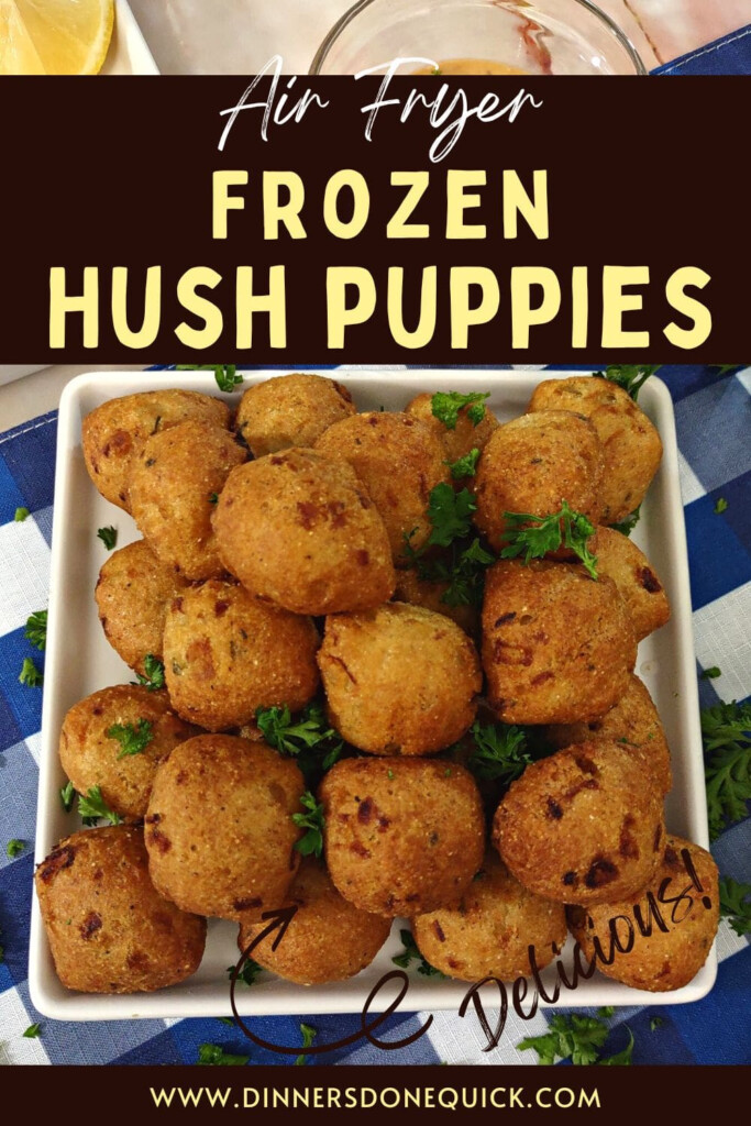 How Long To Cook Frozen Hush Puppies In The Air Fryer Dinners Done Quick