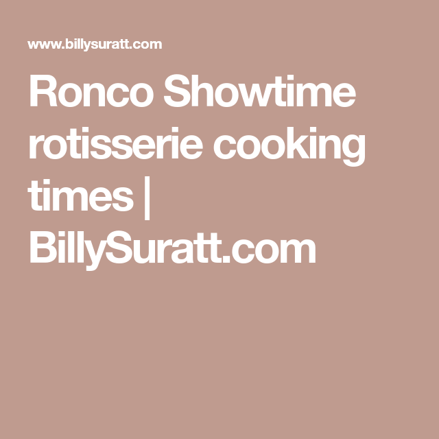 Ronco Rotisserie Cooking Times Chart